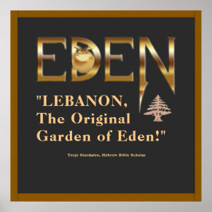 "Lebanon, The Original Garden of Eden" T-Shirt Pos Poster