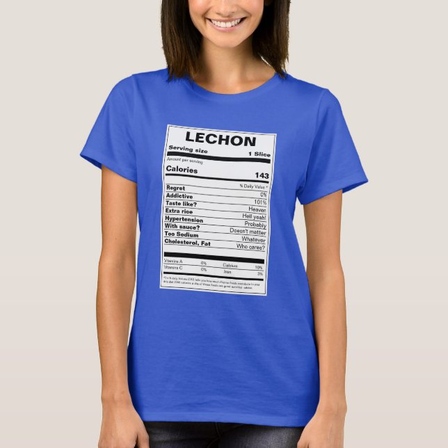 Lechon Nutrition Facts T-Shirt (Front)