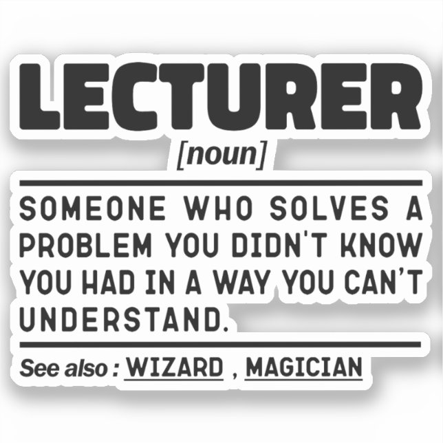 Lecturer Noun Public Speaker Teaching Memes Funny (Front)