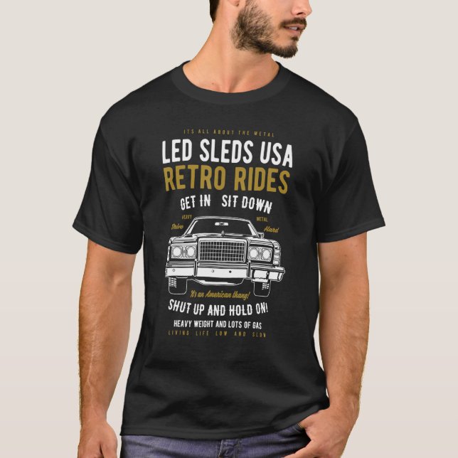 Led Sleds Automotive Nostalgia Retro Car 14 T-Shirt (Front)