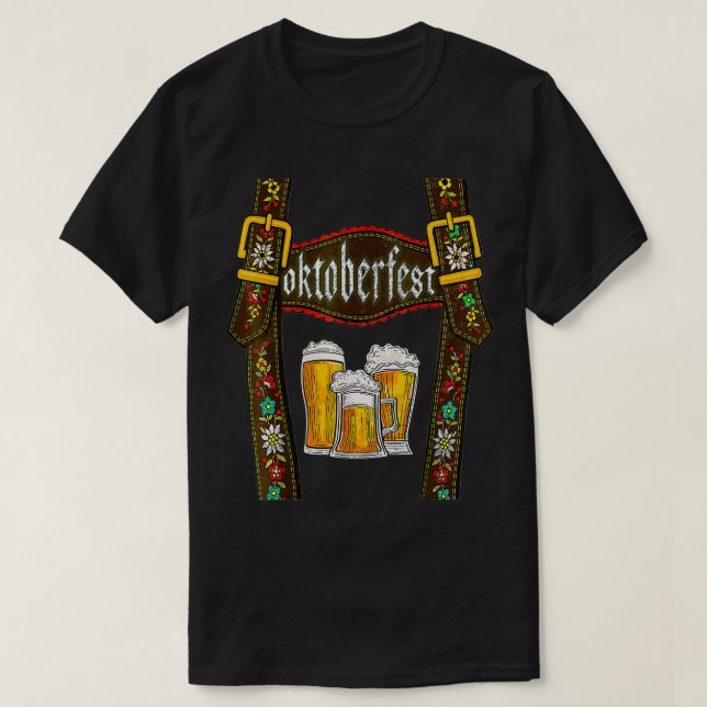 Lederhosen Suspenders Oktoberfest Bavarian Munich  T-Shirt (Design Front)