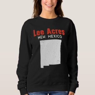 Lee Acres Usa State America Travel New Mexican New Sweatshirt