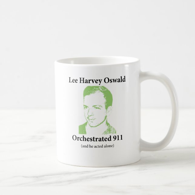 lee harvey oswald orchestrated 911 coffee mug (Right)