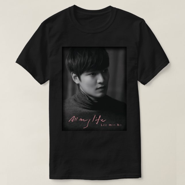 Lee Min Ho All My Life Classic T-Shirt (Design Front)