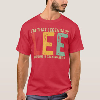 Lee Personal Name First Name Funny Lee Saying Lee  T-Shirt