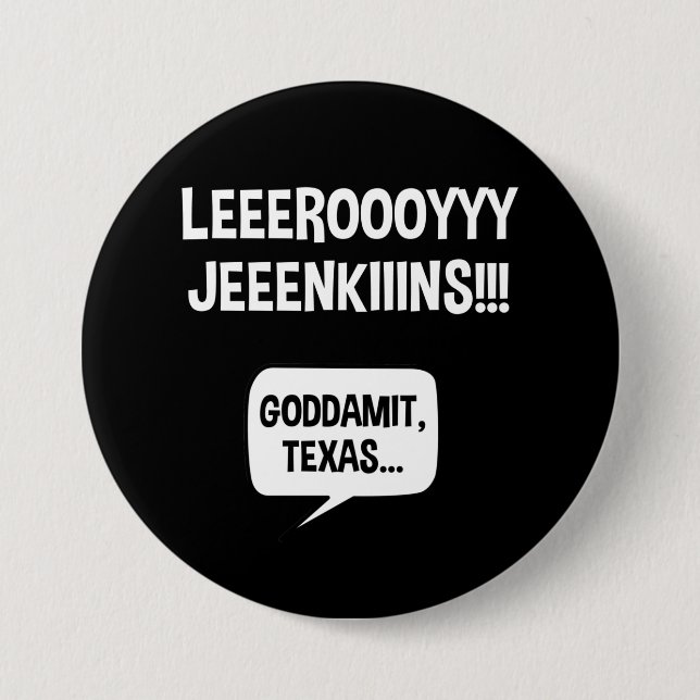 Leeroy Jenkins Texas 7.5 Cm Round Badge (Front)