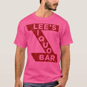 Lees Liquor Lounge 1 T-Shirt