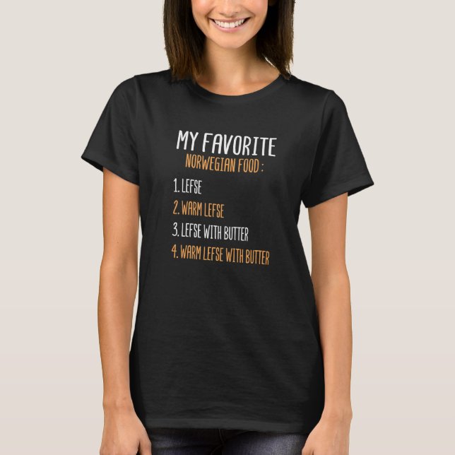 Lefse  My Favourite Norwegian Food Lefse Pun T-Shirt (Front)