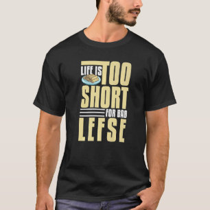 Lefse Norwegian Bread Recipe Maker Flatbread Rolli T-Shirt