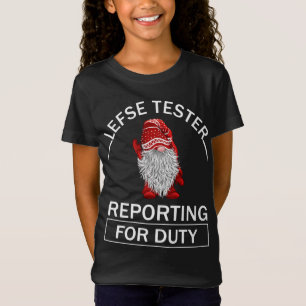 Lefse tester reporting for duty gnomes gift norweg T-Shirt