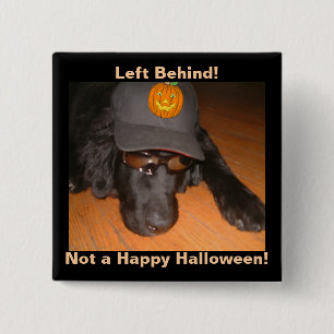 Left Behind This Halloween 15 Cm Square Badge