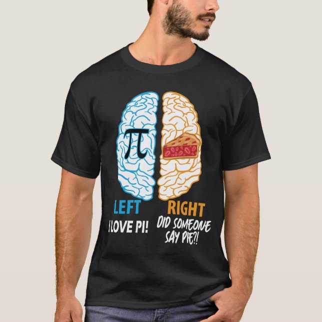 Left Brain Right Brain Pi T-Shirt (Front)