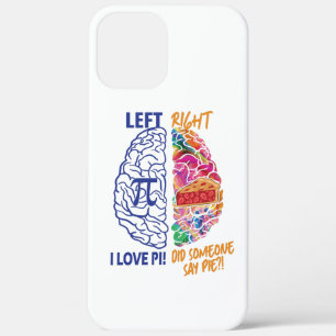 Left Brained Right Brained Funny Pi iPhone 12 Pro Max Case