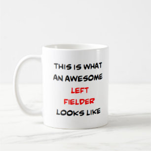 left fielder, awesome coffee mug