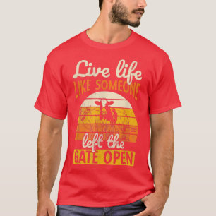 Left Gate Open Ranch Farmer Farming Animal Cow  T-Shirt