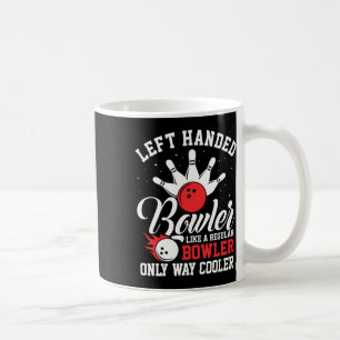 Left Handed Bowler Cool Bowling Pins Strike Sport Coffee Mug