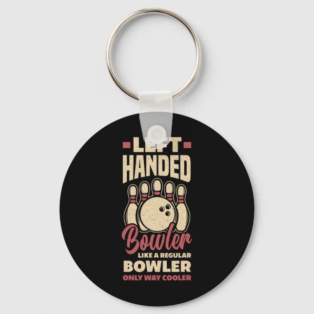 Left Handed Bowler Funny Bowling Left Handed Bowle Key Ring (Front)