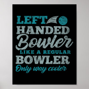 Left Handed Bowler  Poster