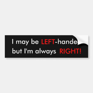 Left-handed Bumper Sticker