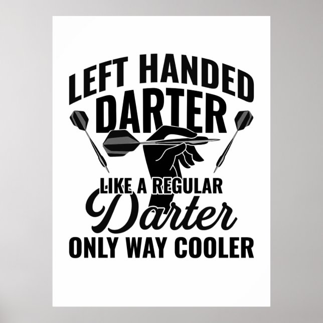Left Handed Darter Poster (Front)