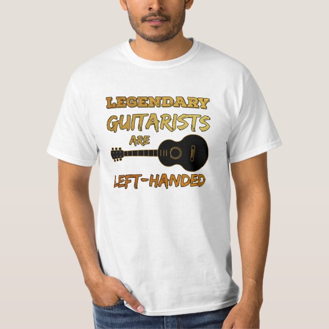 Left Handed Guitarist Lefty Legendary Guitar T-Shirt (Front)