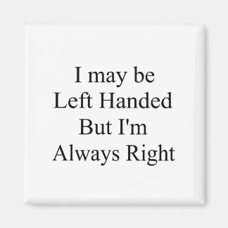 Left Handed Magnet