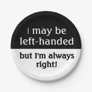 Left-handed people Humour Paper Plate