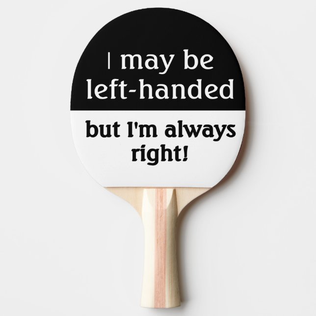 Left-handed people Humour Ping Pong Paddle (Front)