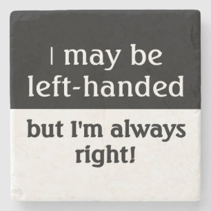 Left-handed people Humour Stone Coaster