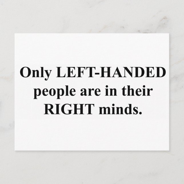 Left-Handed People in Their Right Mind Postcard (Front)