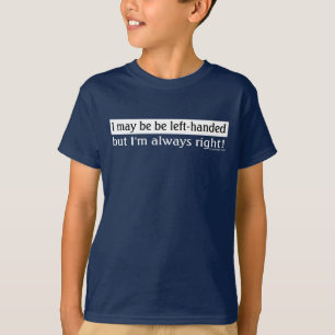 Left-handed people T-Shirt