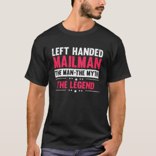 left handed postman postman outfit T-Shirt