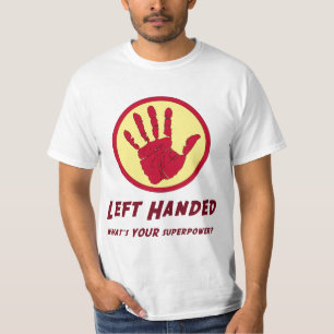 Left Handed Super Power T-Shirt