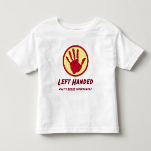 Left Handed Super Power Toddler T-Shirt