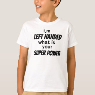 Left Hander's   T-Shirt
