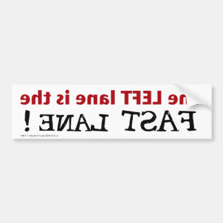 Left Lane Bumper Sticker #2