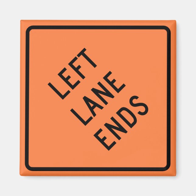 Left Lane Ends Construction Highway Sign Magnet (Front)