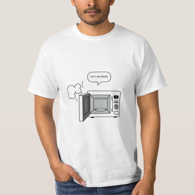 “Left on Read” Microwave Chat Bubble Graphic  T-Shirt (Front)
