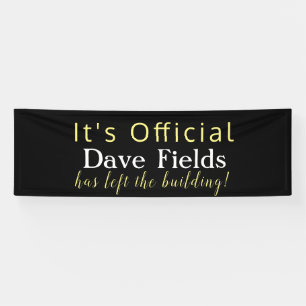 Left the Building Retirement Banner