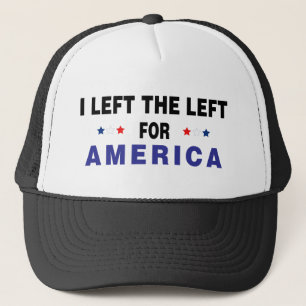 Left The Left For America Trucker Hat