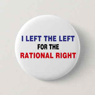 Left The Left For Rational Right 6 Cm Round Badge