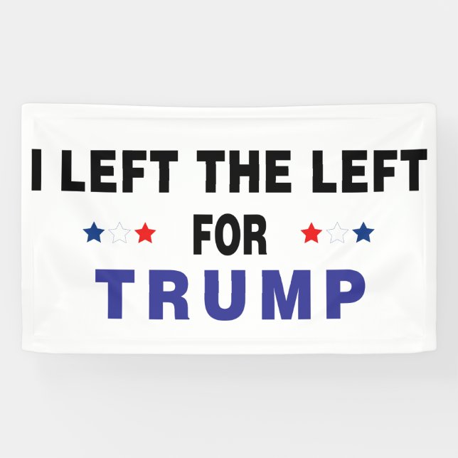 Left The Left For Trump Banner (Horizontal)