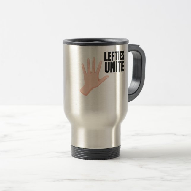 Lefties Unite Left Handed Lefty Gift Travel Mug (Front Right)