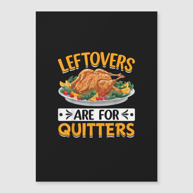 Leftovers Are For Quitters (Front)