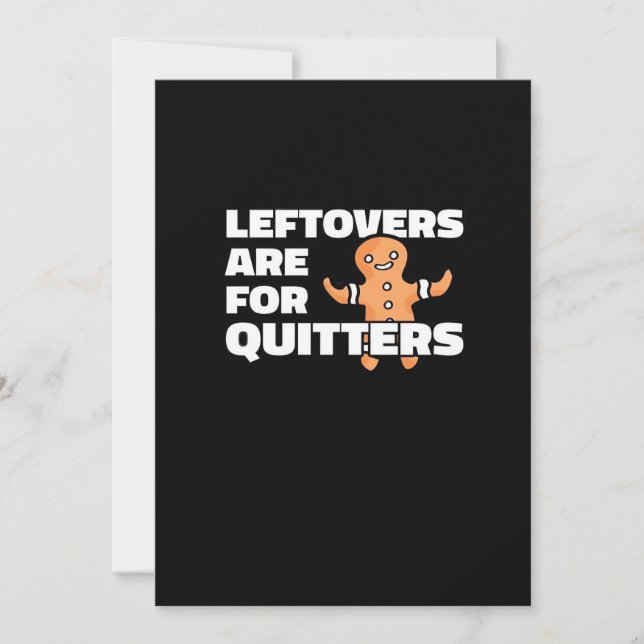 Leftovers Are For Quitters Christmas Cookie Man Es Holiday Card (Front)
