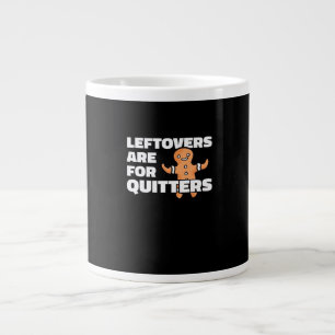 Leftovers Are For Quitters Christmas Cookie Man Es Large Coffee Mug