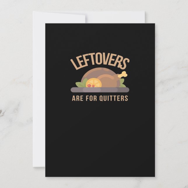 Leftovers Are For Quitters, Christmas, Thanksgivin Holiday Card (Front)