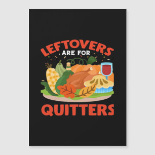 Leftovers Are For Quitters Classic Aesthetic Style