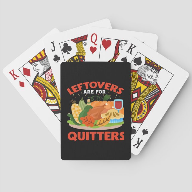 Leftovers Are For Quitters Classic Aesthetic Style Playing Cards (Back)