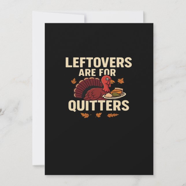 Leftovers Are For Quitters Classic Casual Style Holiday Card (Front)